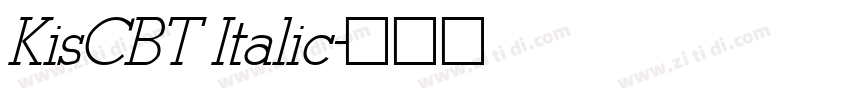 KisCBT Italic字体转换